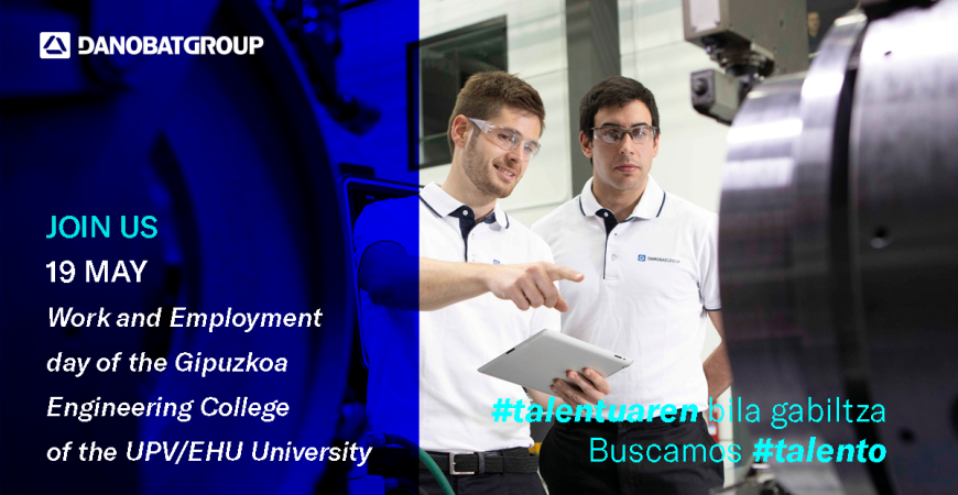 Danobatgroup is taking part in the Work Experience and Employment day of the Gipuzkoa Engineering College of the UPV/EHU